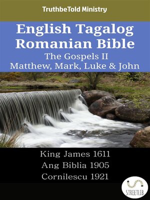 cover image of English Tagalog Romanian Bible--The Gospels II--Matthew, Mark, Luke & John